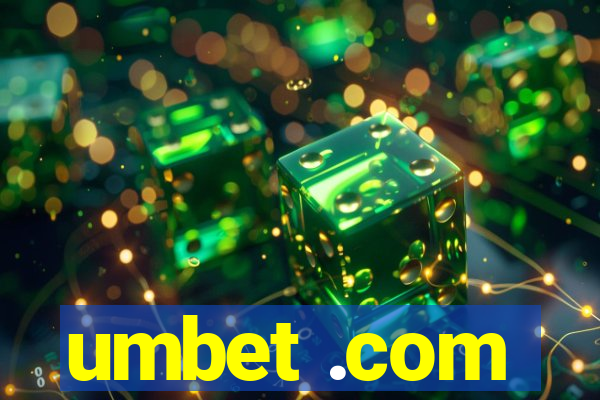 umbet .com